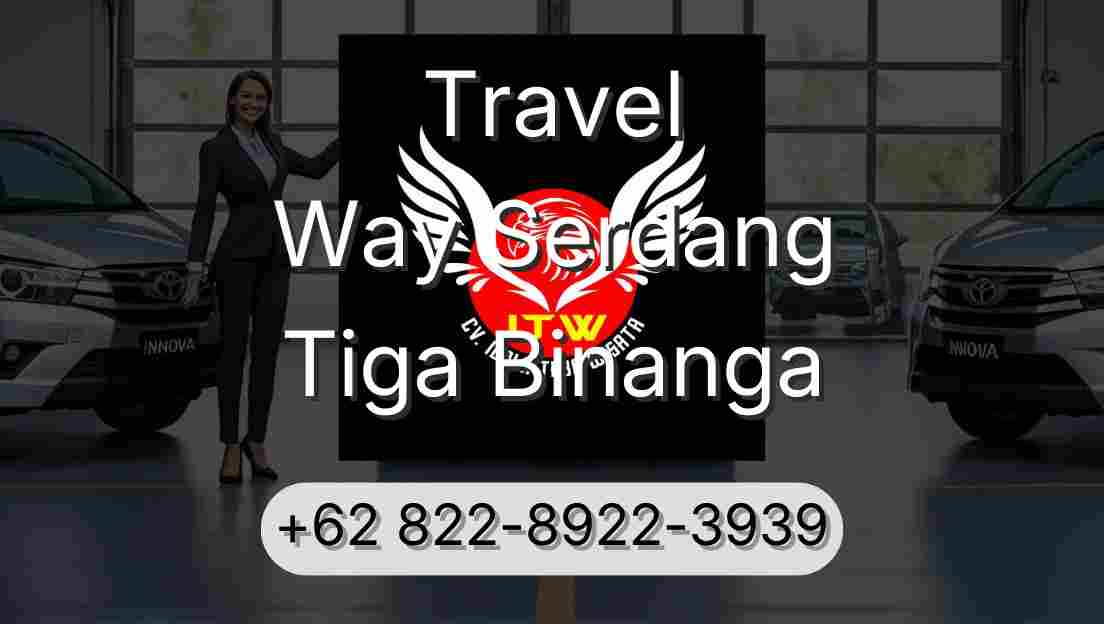 Travel Way Serdang Tiga Binanga
