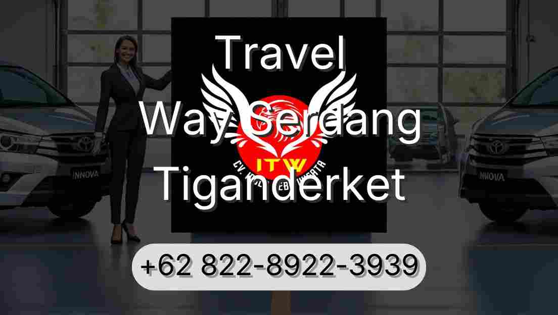 Travel Way Serdang Tiganderket