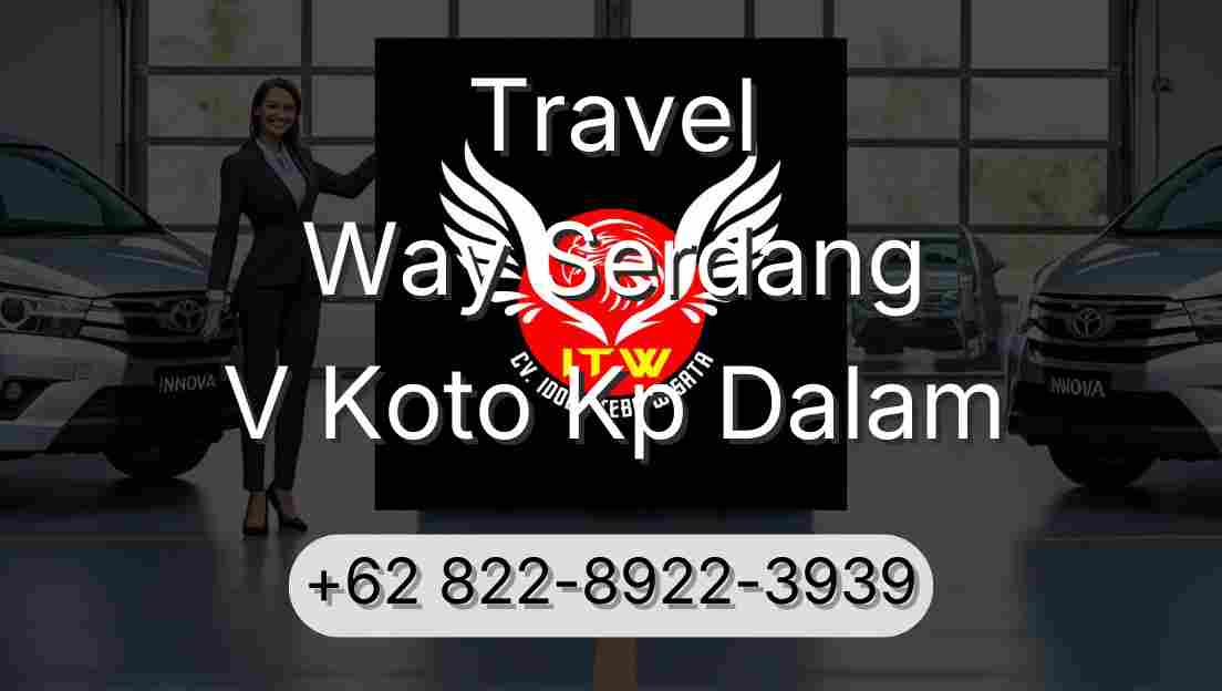Travel Way Serdang V Koto Kp Dalam