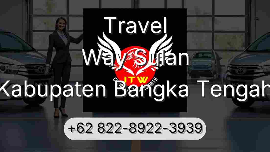 Travel Way Sulan Kabupaten Bangka Tengah
