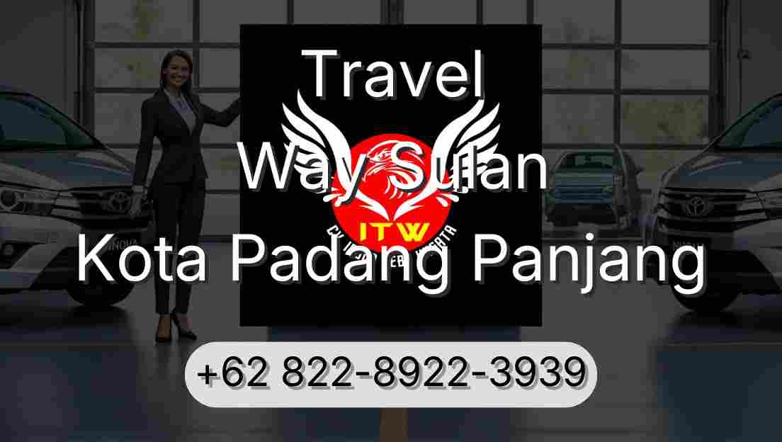 Travel Way Sulan Kota Padang Panjang
