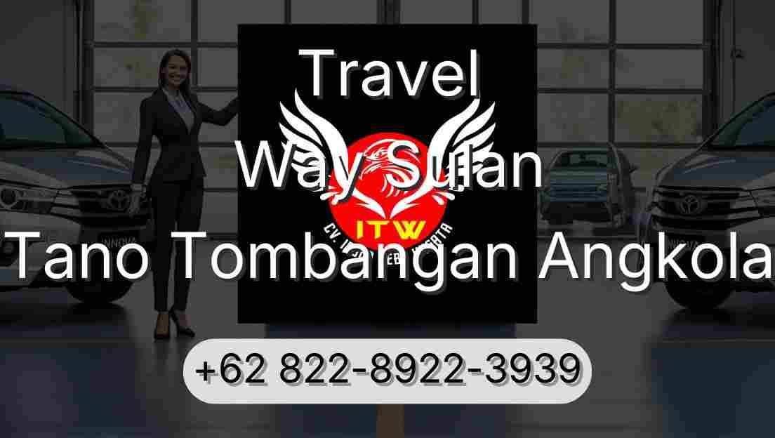 Travel Way Sulan Tano Tombangan Angkola