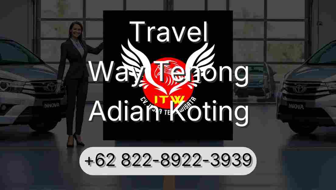 Travel Way Tenong Adian Koting