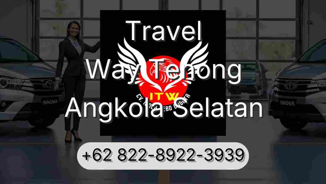 Travel Way Tenong Angkola Selatan