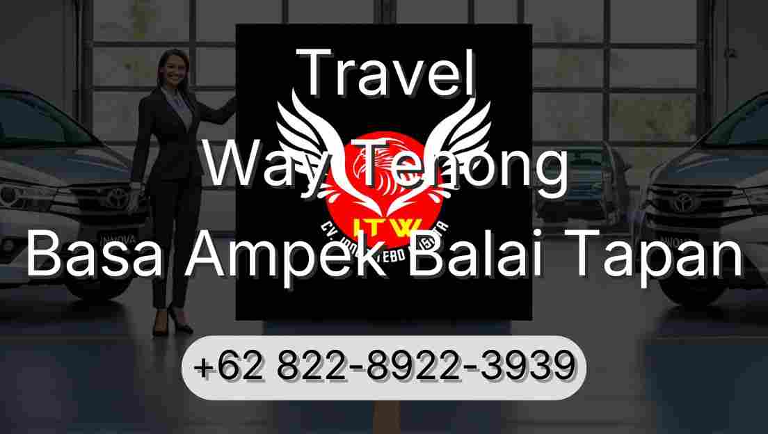Travel Way Tenong Basa Ampek Balai Tapan