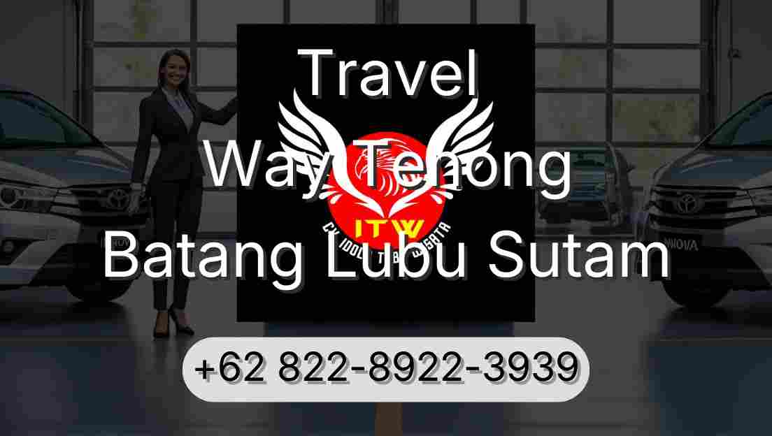 Travel Way Tenong Batang Lubu Sutam