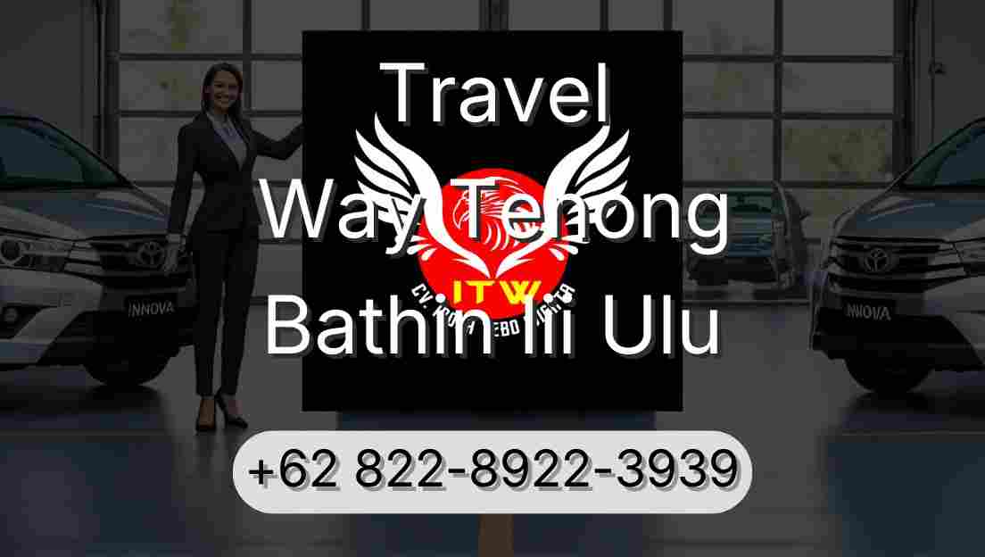 Travel Way Tenong Bathin Iii Ulu