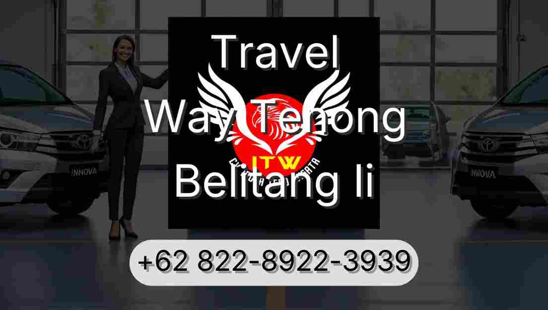 Travel Way Tenong Belitang Ii