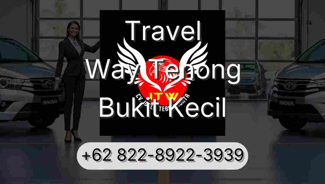 Travel Way Tenong Bukit Kecil