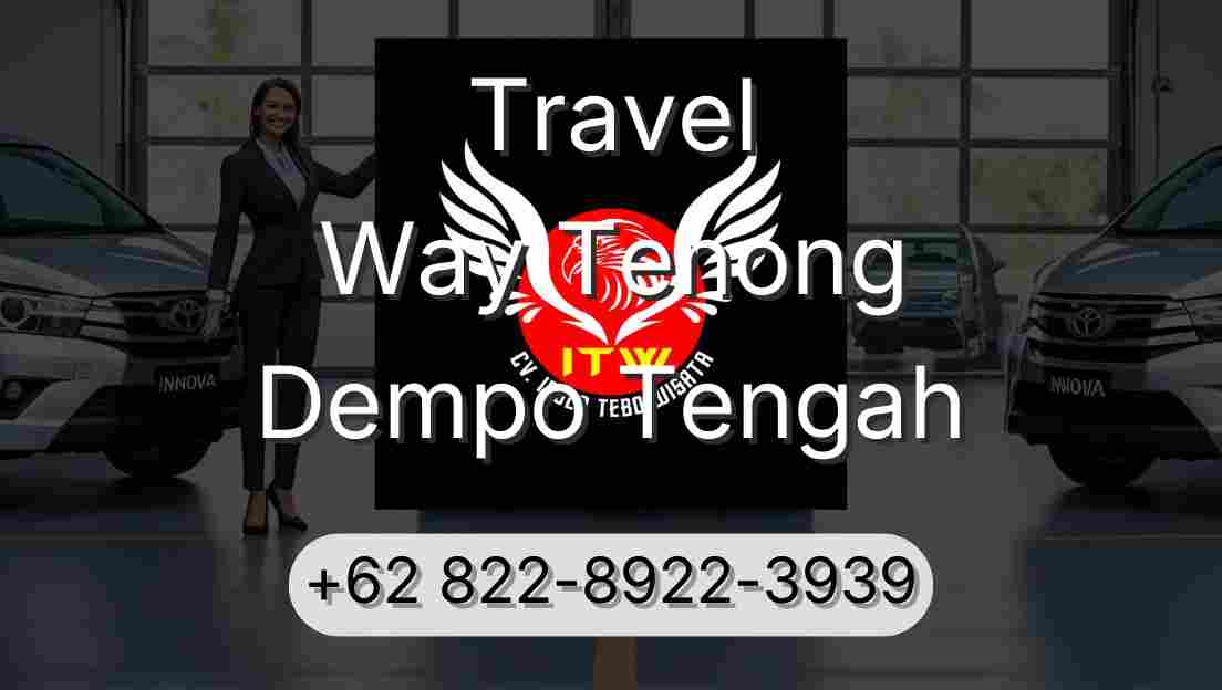 Travel Way Tenong Dempo Tengah