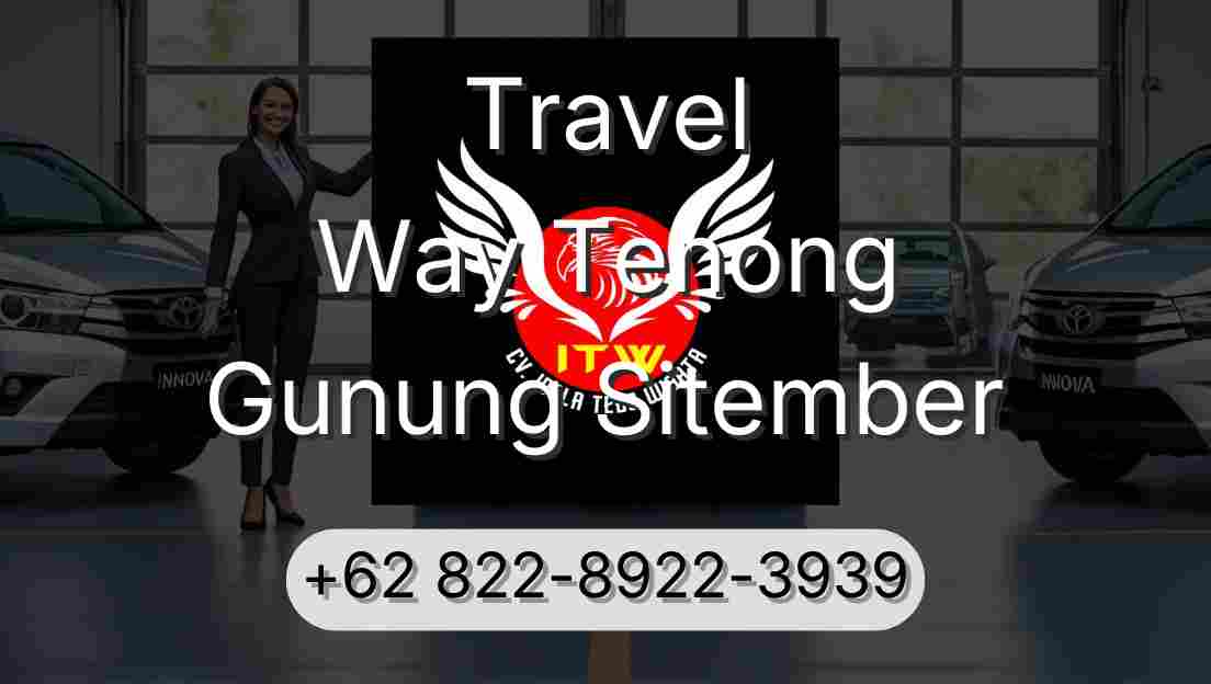 Travel Way Tenong Gunung Sitember