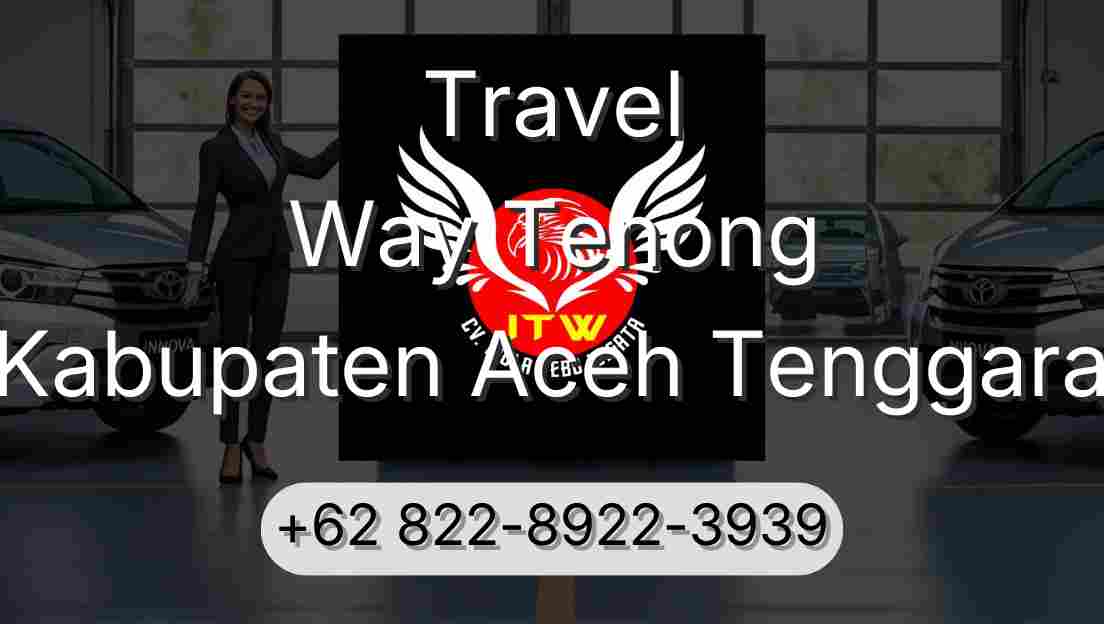 Travel Way Tenong Kabupaten Aceh Tenggara