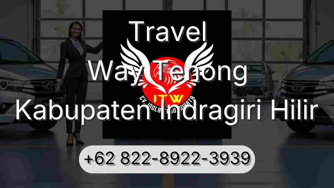 Travel Way Tenong Kabupaten Indragiri Hilir