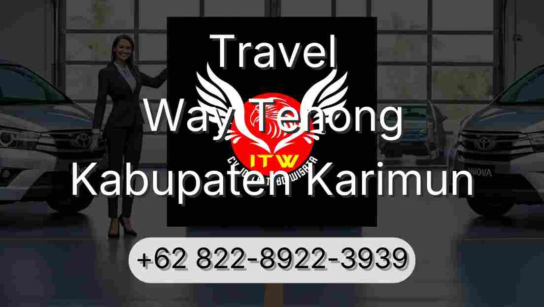 Travel Way Tenong Kabupaten Karimun