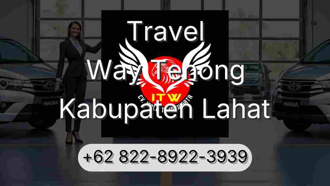 Travel Way Tenong Kabupaten Lahat