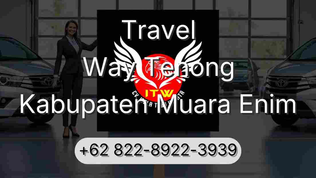 Travel Way Tenong Kabupaten Muara Enim