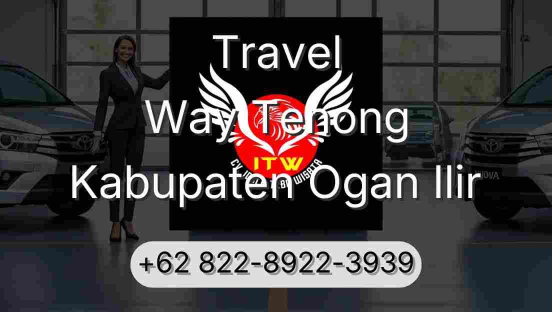 Travel Way Tenong Kabupaten Ogan Ilir