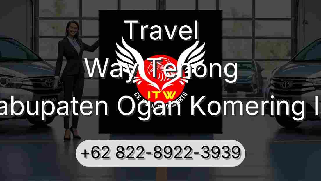 Travel Way Tenong Kabupaten Ogan Komering Ilir