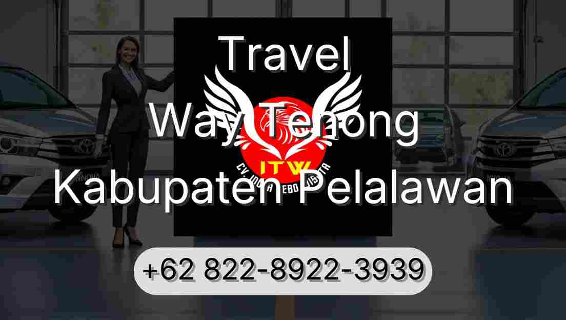Travel Way Tenong Kabupaten Pelalawan