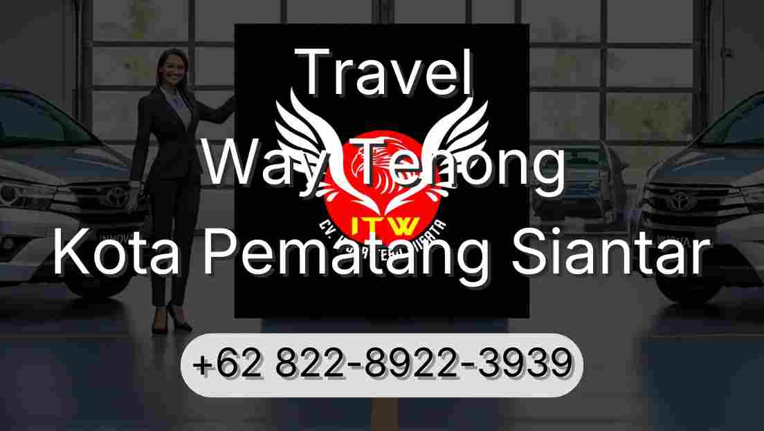 Travel Way Tenong Kota Pematang Siantar