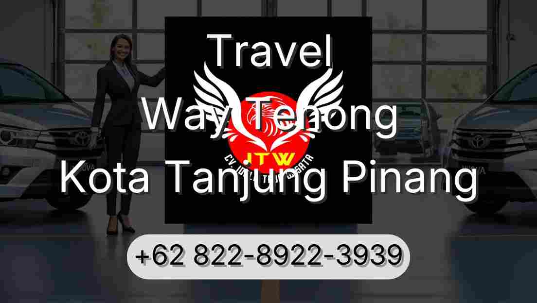 Travel Way Tenong Kota Tanjung Pinang