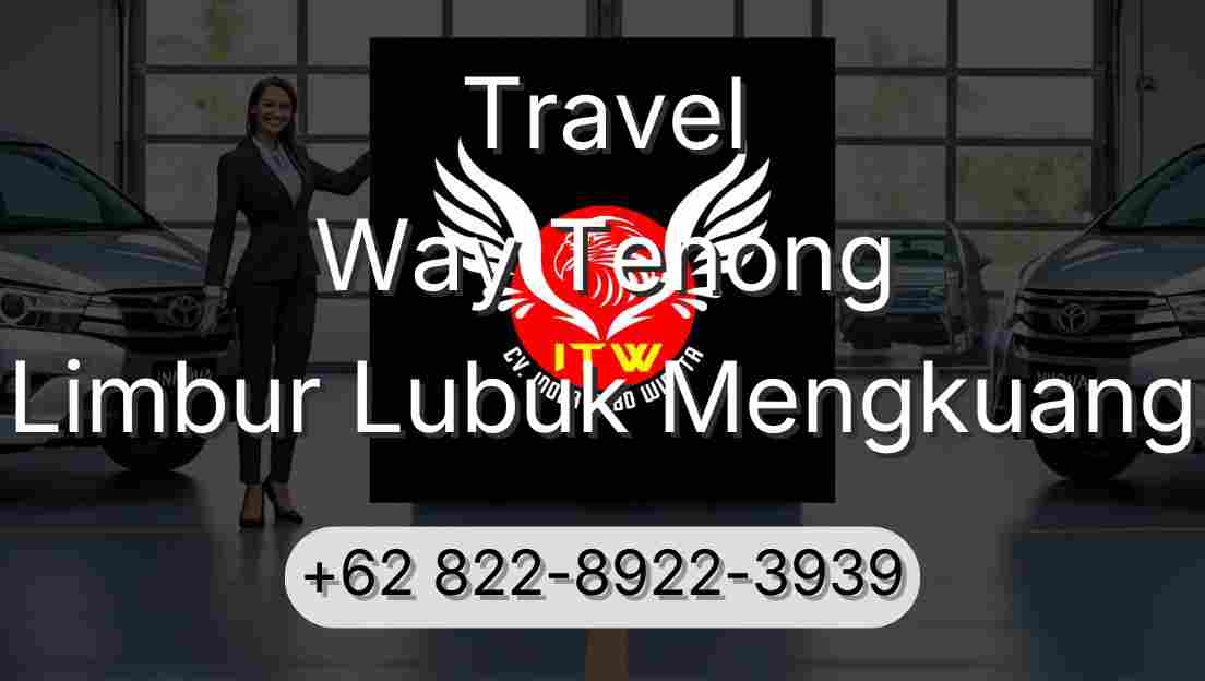 Travel Way Tenong Limbur Lubuk Mengkuang