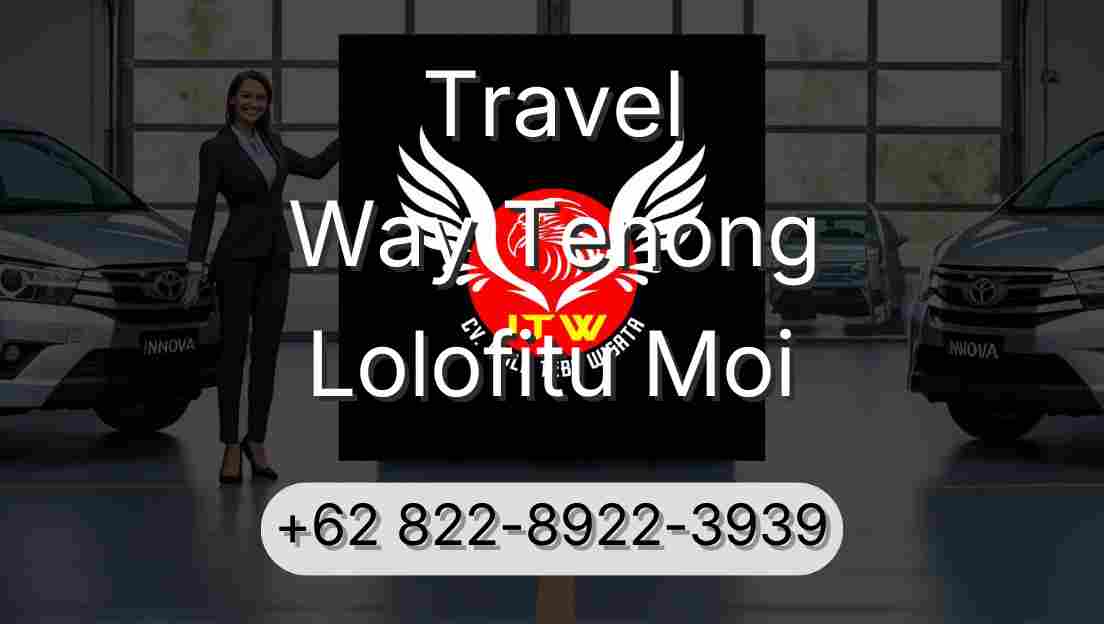 Travel Way Tenong Lolofitu Moi