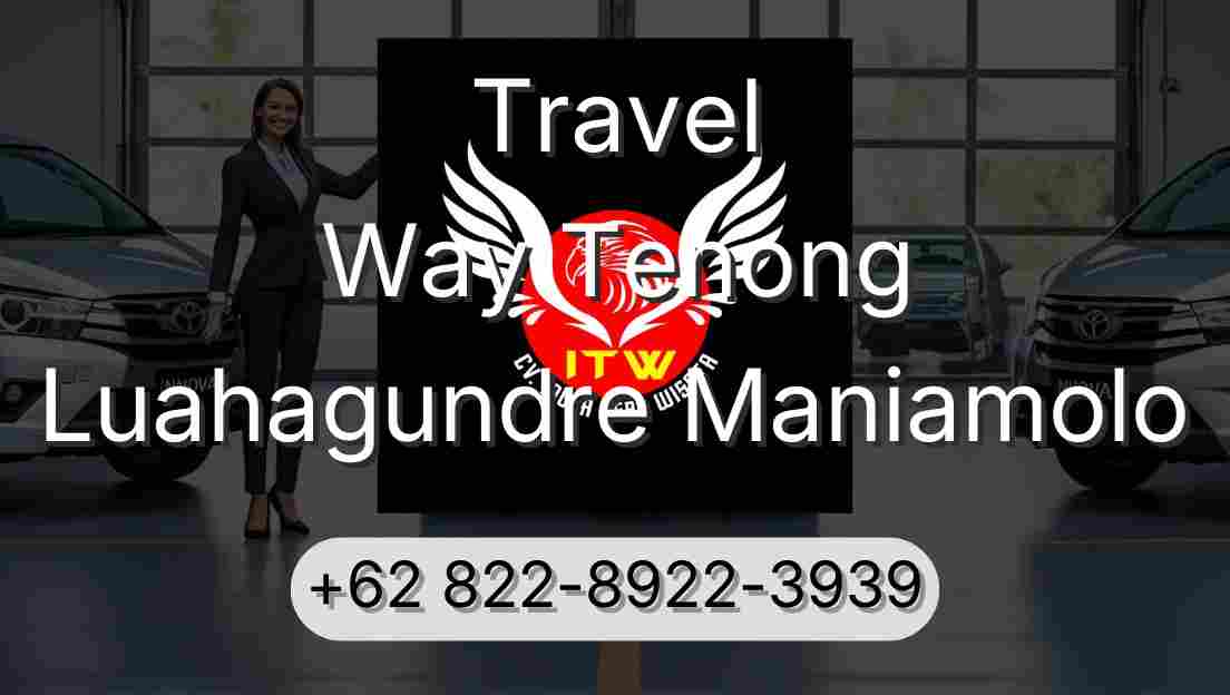 Travel Way Tenong Luahagundre Maniamolo