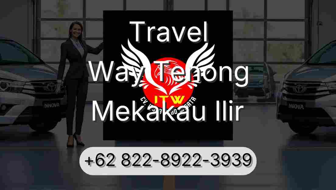 Travel Way Tenong Mekakau Ilir