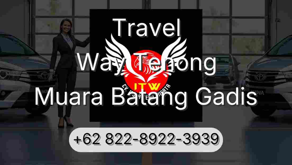 Travel Way Tenong Muara Batang Gadis