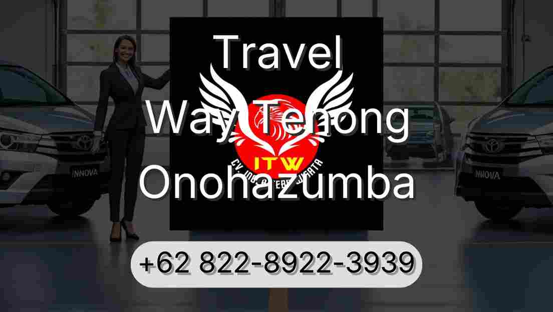 Travel Way Tenong Onohazumba
