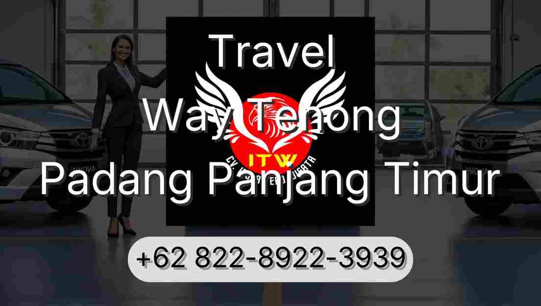 Travel Way Tenong Padang Panjang Timur
