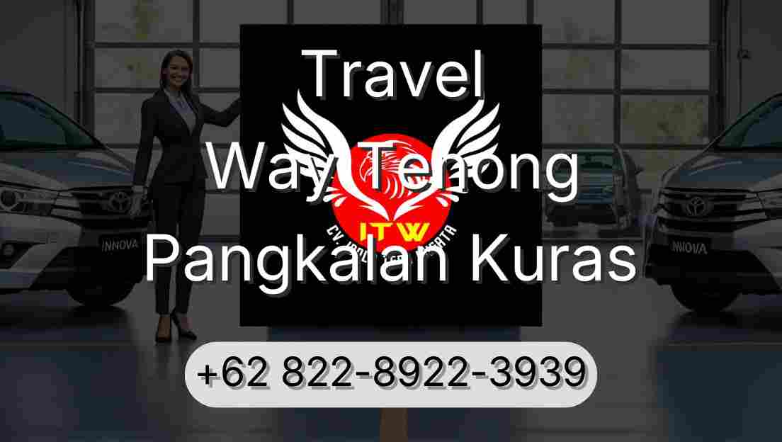 Travel Way Tenong Pangkalan Kuras