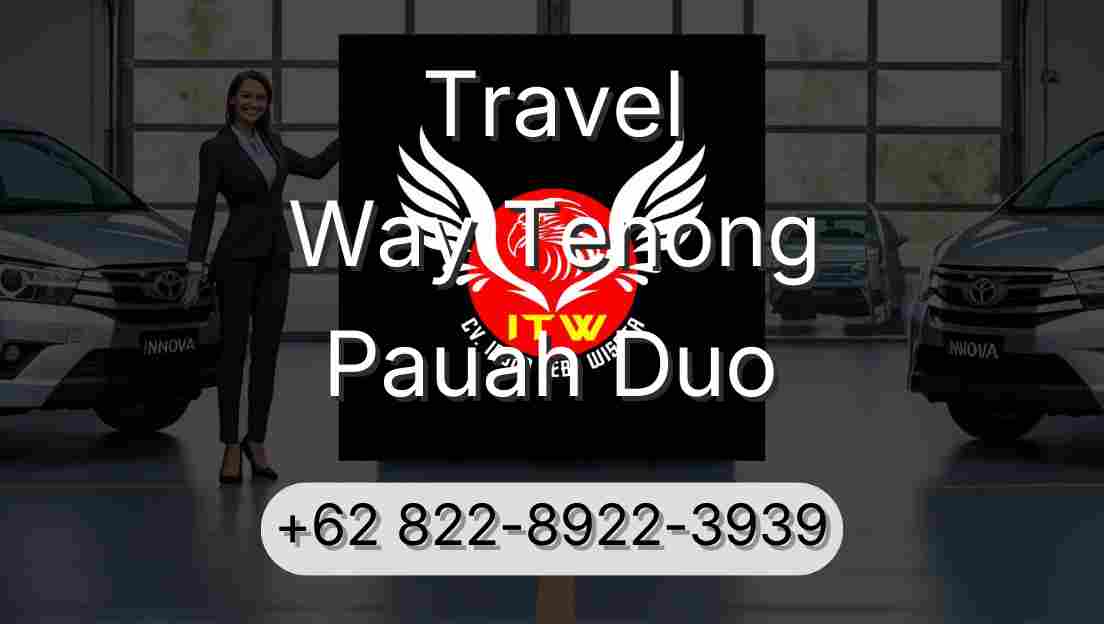 Travel Way Tenong Pauah Duo