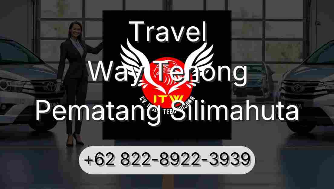 Travel Way Tenong Pematang Silimahuta
