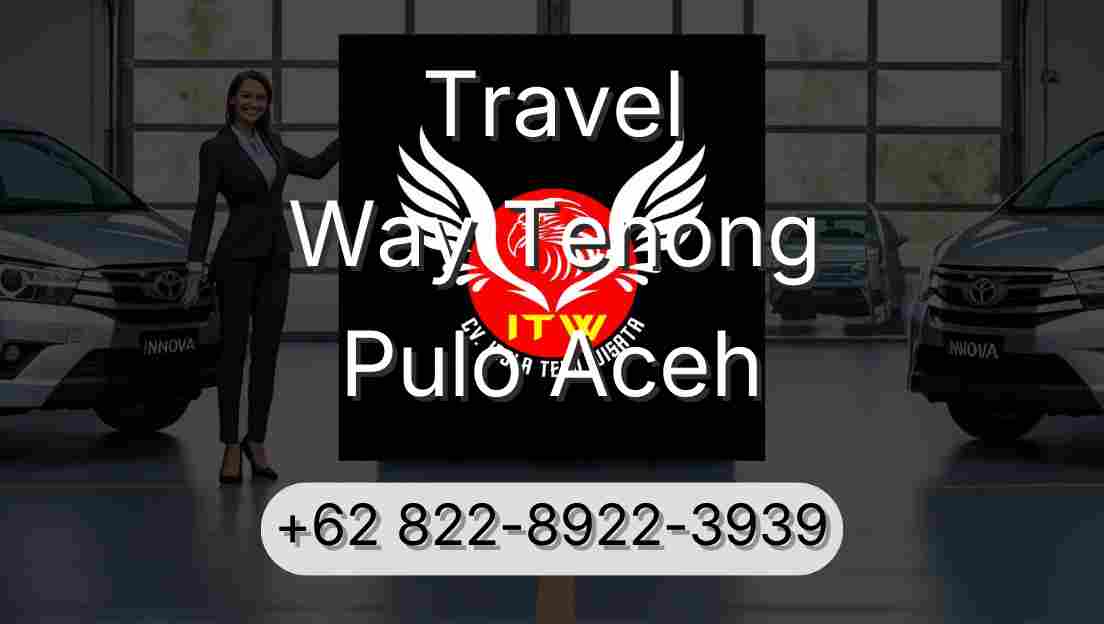 Travel Way Tenong Pulo Aceh