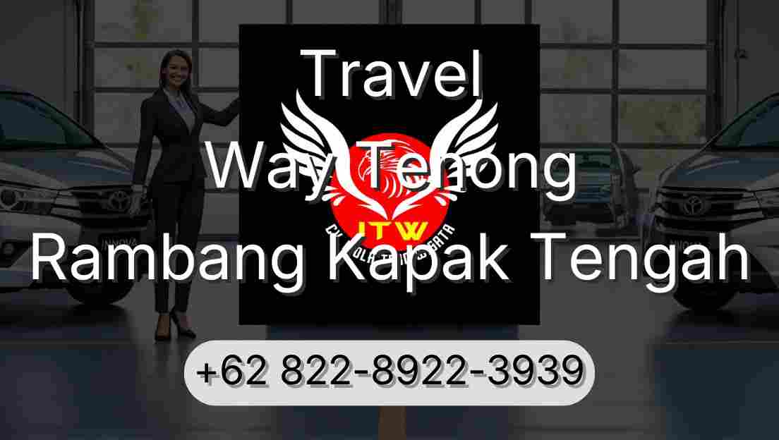Travel Way Tenong Rambang Kapak Tengah