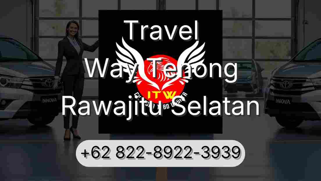 Travel Way Tenong Rawajitu Selatan