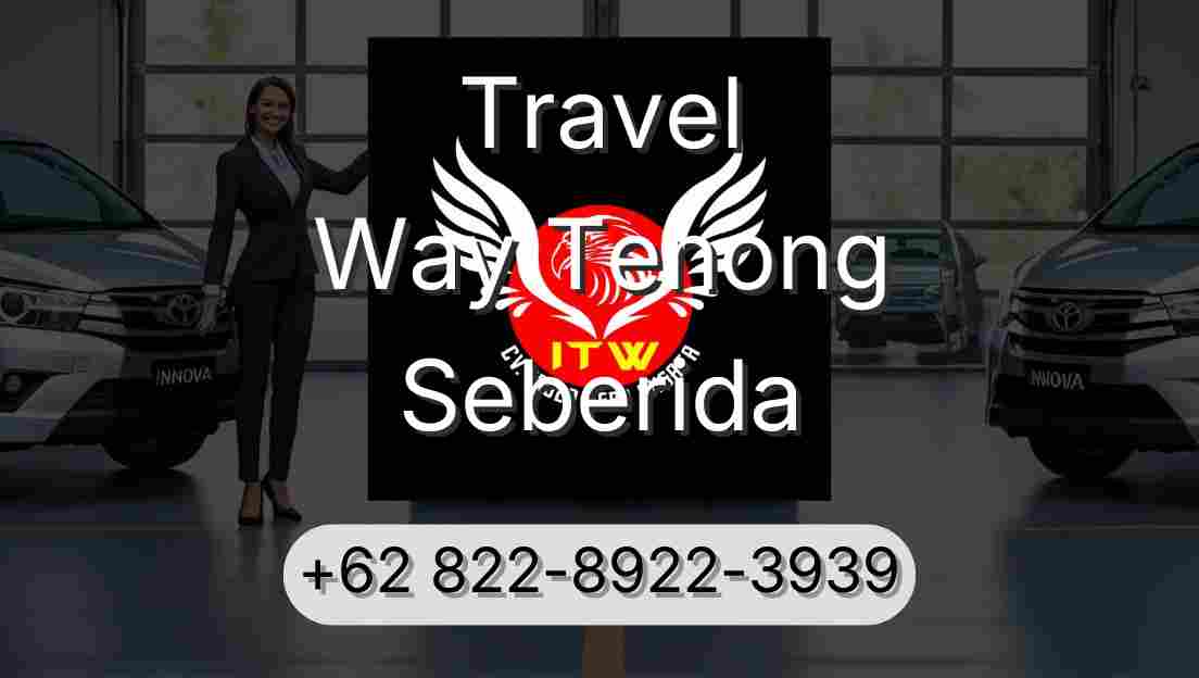Travel Way Tenong Seberida