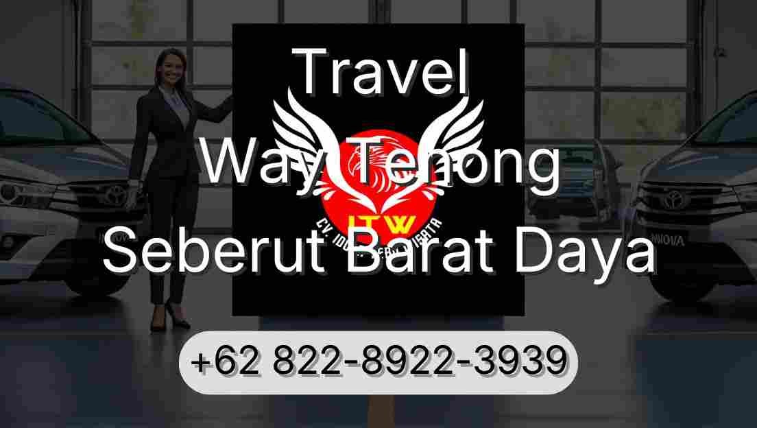 Travel Way Tenong Seberut Barat Daya