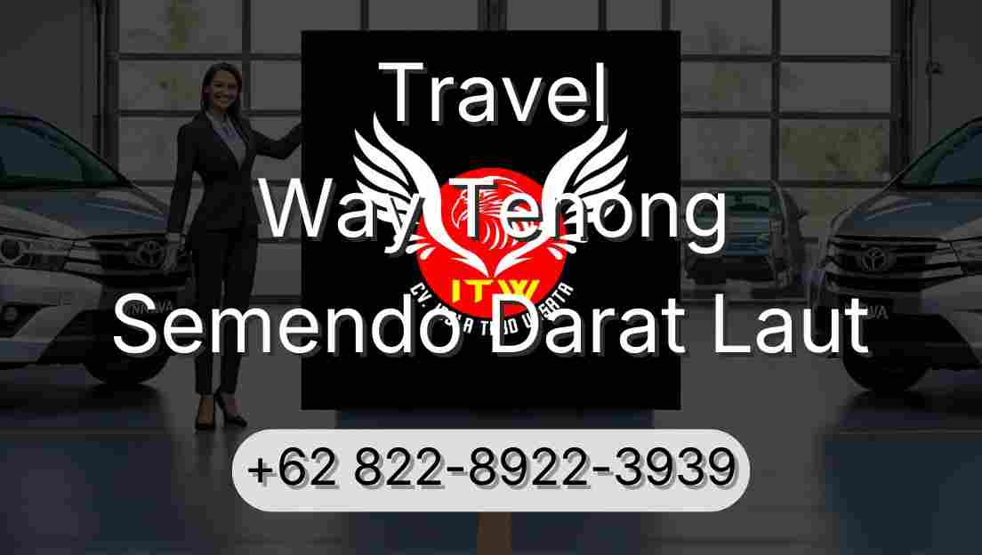 Travel Way Tenong Semendo Darat Laut