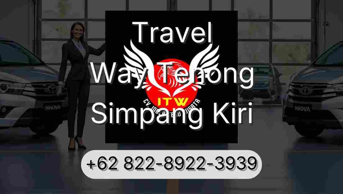 Travel Way Tenong Simpang Kiri