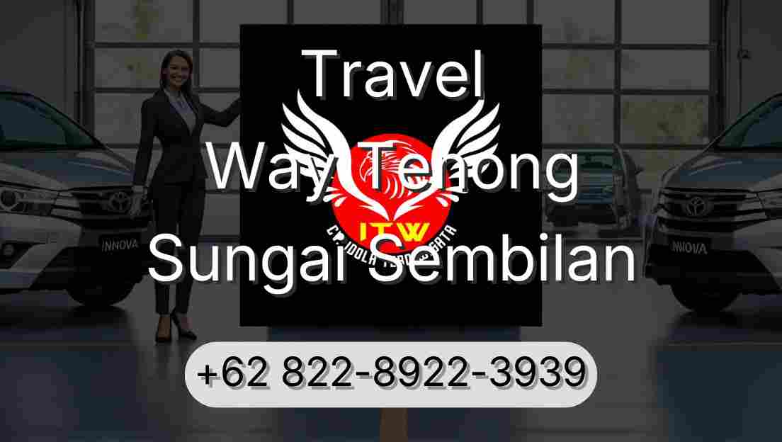 Travel Way Tenong Sungai Sembilan