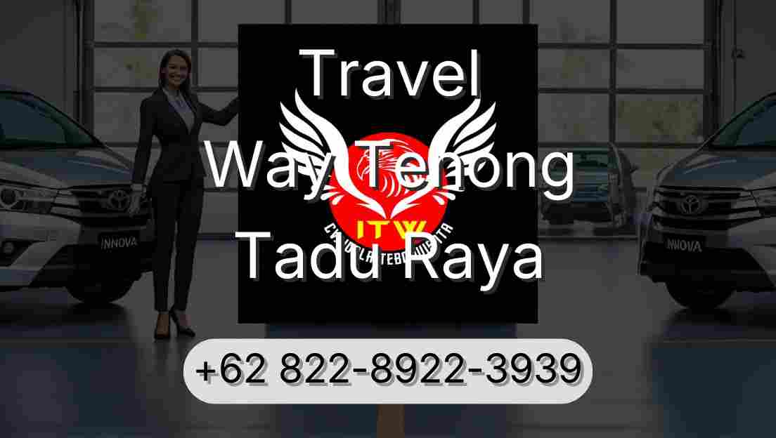 Travel Way Tenong Tadu Raya