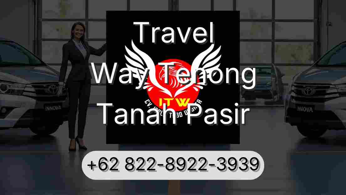 Travel Way Tenong Tanah Pasir