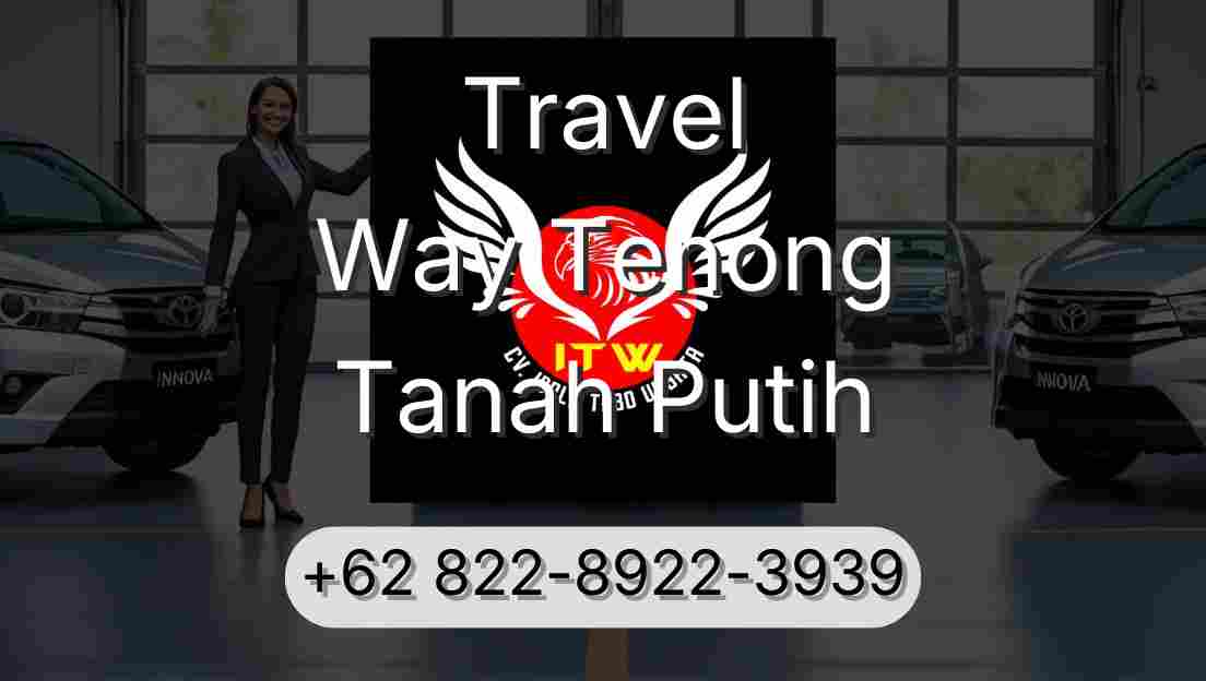 Travel Way Tenong Tanah Putih