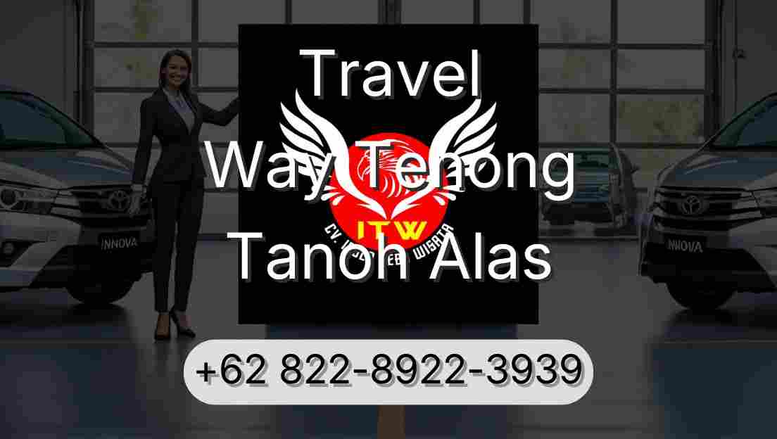 Travel Way Tenong Tanoh Alas