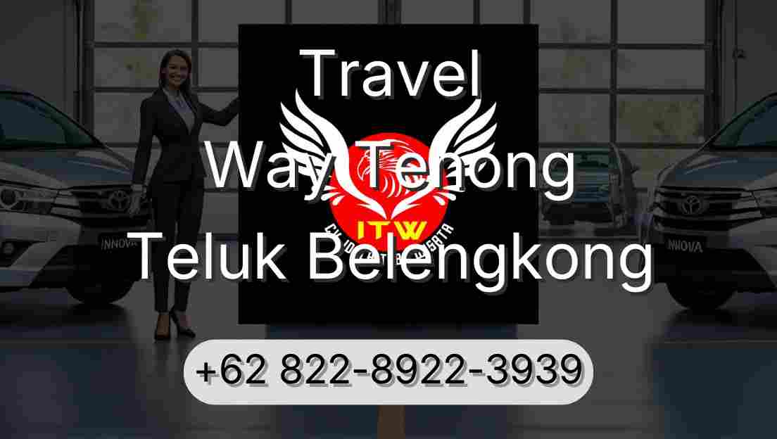 Travel Way Tenong Teluk Belengkong