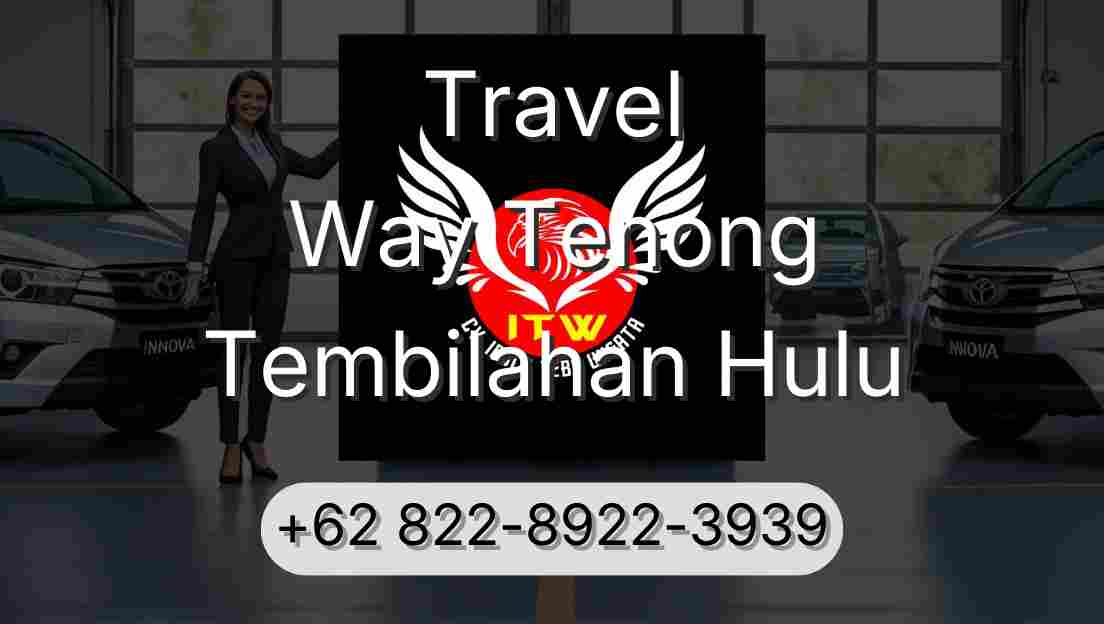 Travel Way Tenong Tembilahan Hulu