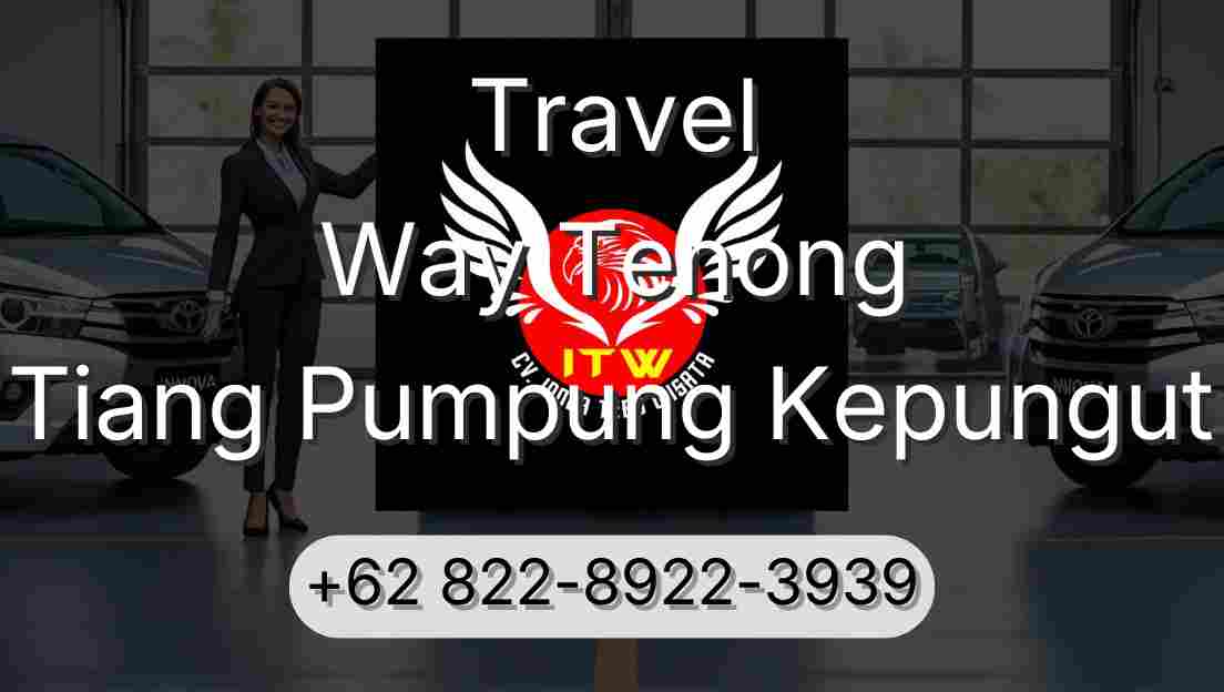 Travel Way Tenong Tiang Pumpung Kepungut
